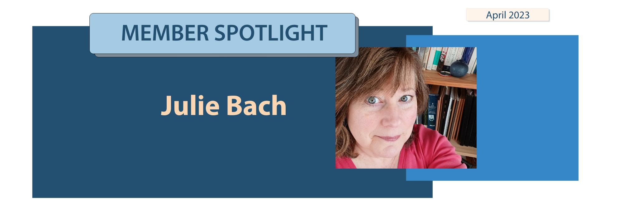 Member Spotlight Julie Bach