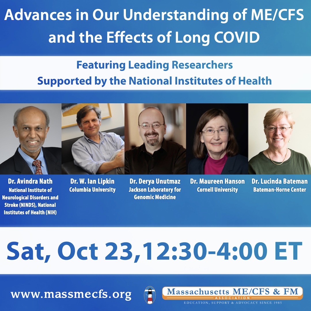 Annual Event Flyer 2021. Advances in our Understanding of ME/CFS and the Effects of Long COVID with NIH Researchers, Saturday, October 23 from 12:30 pm to 4 pm.